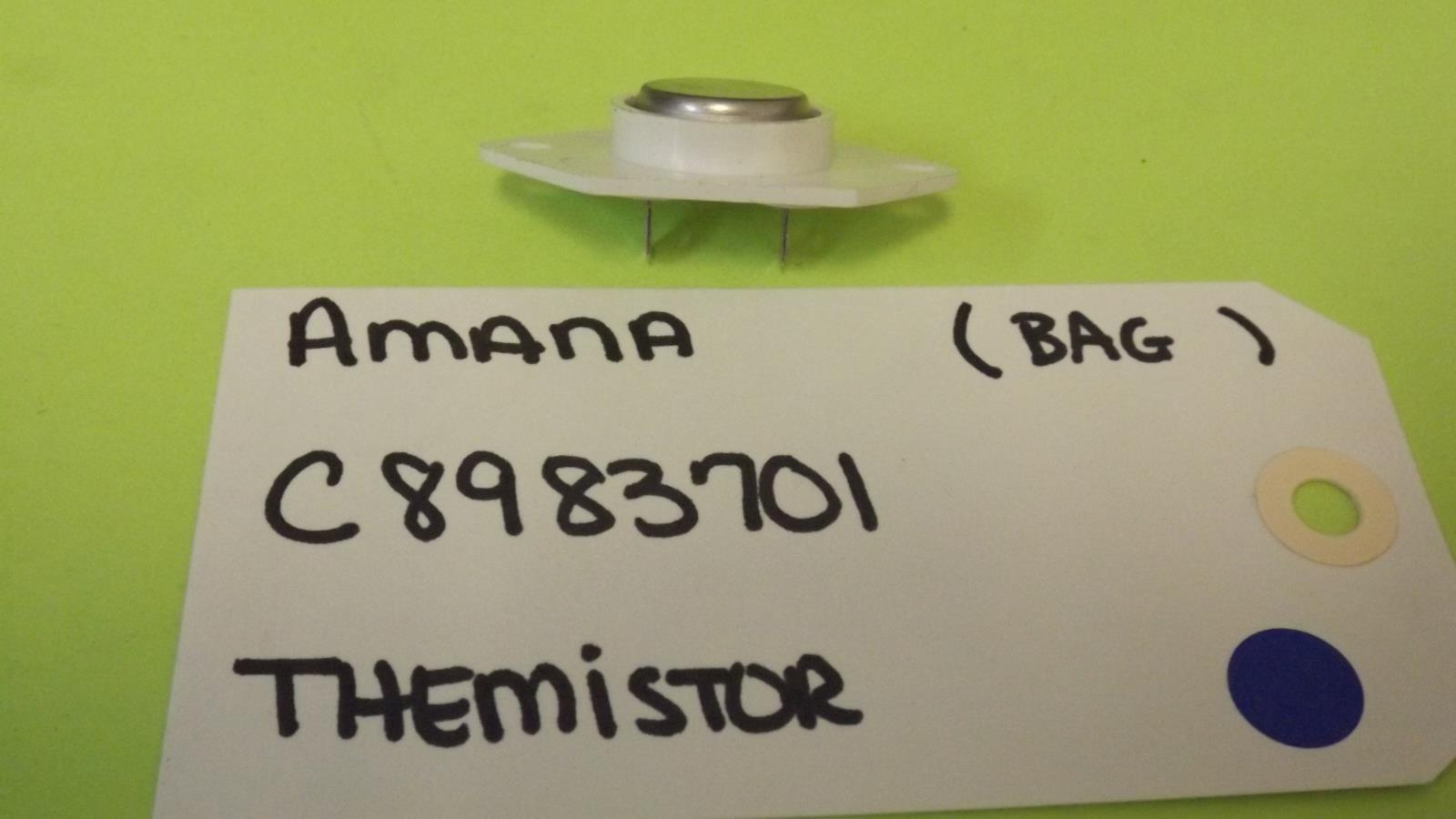 AMANA REFRIGERATOR C8983701 THERMISTOR (NEW) AMANA REFRIGERATOR C8983701 THERMISTOR (NEW)